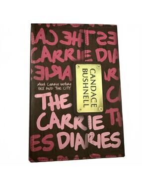 The Carrie Diaries by Candace Bushnell Meet Carrie Before Sex and the City  Book